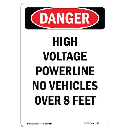 Signmission Safety Sign, OSHA Danger, 18" Height, High Voltage Powerline No Vehicles, Portrait OS-DS-D-1218-V-1959